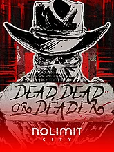 Dead, Dead, or Deader